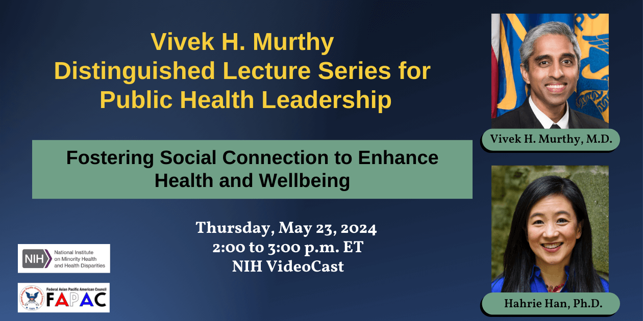 Vivek H. Murthy Distinguished Lecture Series for Public Health Leadership 2024: Photos of Surgeon General Vivek Murthy and Dr. Hahrie Han