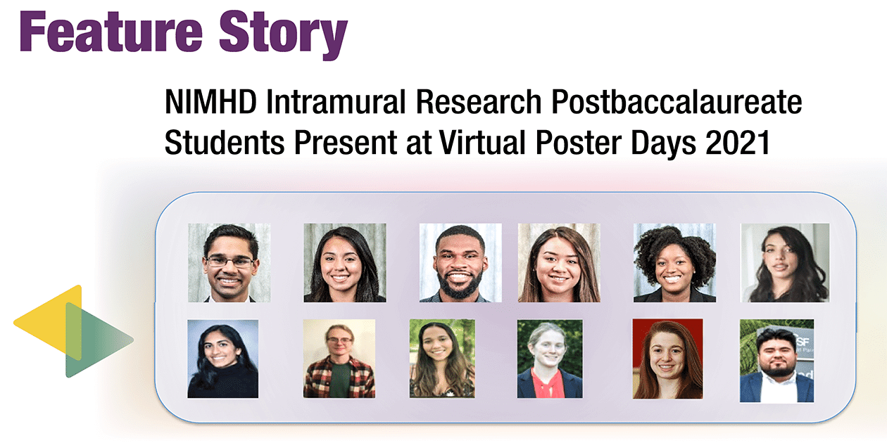 NIMHD Intramural Research Postbaccalaureate Students Present at Virtual Poster Days 2021